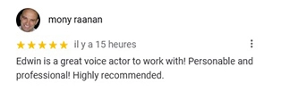 Avis Google 5 étoiles de Mony Raanan concernant les services de voix off d'Edwin Voix Off